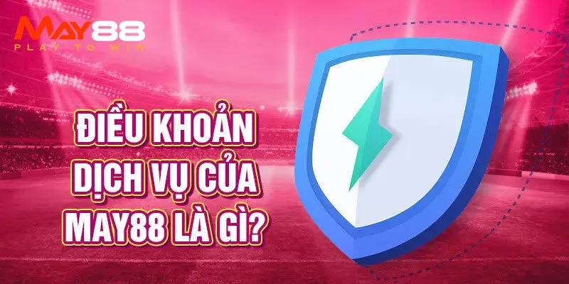 Vì sao người chơi nên tuân thủ điều khoản và điều kiện May88?